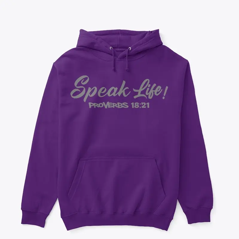 Speak Life!(Grey Ink)