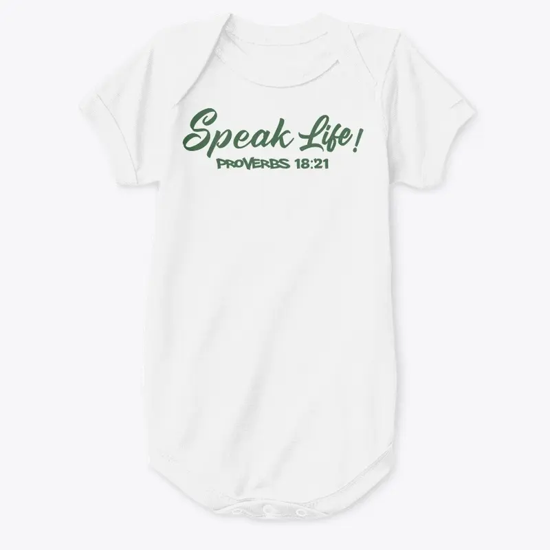 Speak Life!(Hunter Green Ink)