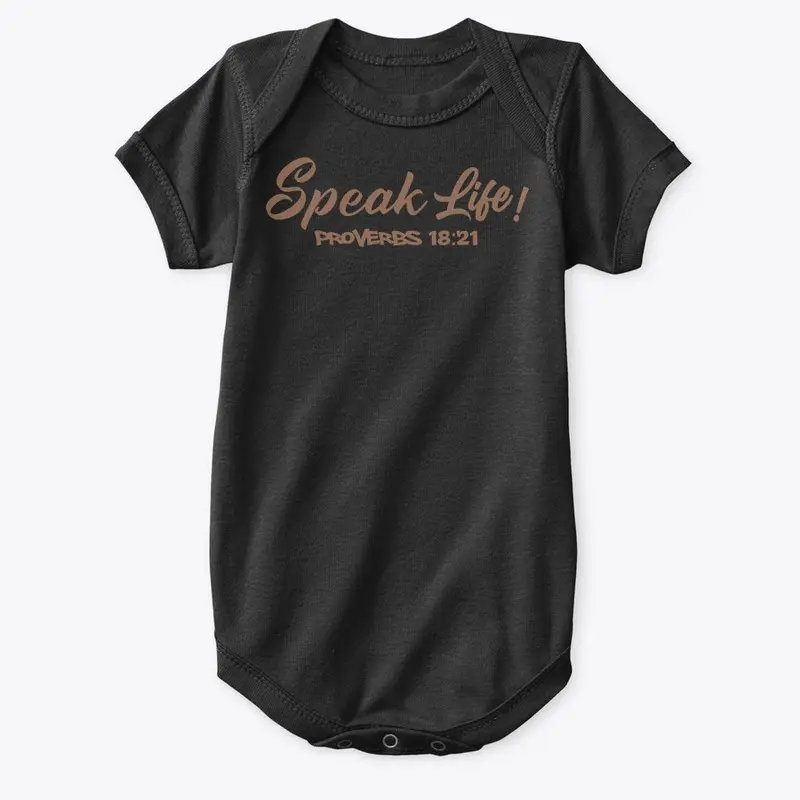 Speak Life!(Brown Ink)